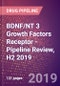 BDNF/NT 3 Growth Factors Receptor - Pipeline Review, H2 2019 - Product Thumbnail Image
