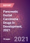 Pancreatic Ductal Carcinoma (Oncology) - Drugs in Development, 2021 - Product Thumbnail Image