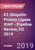 E3 Ubiquitin Protein Ligase XIAP - Pipeline Review, H2 2019- Product Image