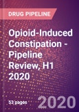 Opioid-Induced Constipation (OIC) - Pipeline Review, H1 2020- Product Image