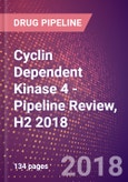 Cyclin Dependent Kinase 4 (Cell Division Protein Kinase 4 or PSK J3 or CDK4 or EC 2.7.11.22) - Pipeline Review, H2 2018- Product Image