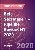 Beta Secretase 1 - Pipeline Review, H1 2020- Product Image