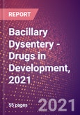 Bacillary Dysentery (Shigellosis) (Infectious Disease) - Drugs in Development, 2021- Product Image