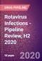 Rotavirus Infections - Pipeline Review, H2 2020 - Product Thumbnail Image