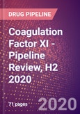 Coagulation Factor XI - Pipeline Review, H2 2020- Product Image