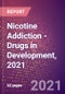 Nicotine Addiction (Central Nervous System) - Drugs in Development, 2021 - Product Thumbnail Image