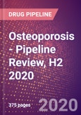 Osteoporosis - Pipeline Review, H2 2020- Product Image