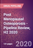 Post Menopausal Osteoporosis - Pipeline Review, H2 2020- Product Image