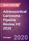 Adrenocortical Carcinoma (Adrenal Cortex Cancer) - Pipeline Review, H2 2020- Product Image