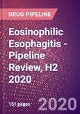 Eosinophilic Esophagitis - Pipeline Review, H2 2020- Product Image