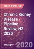 Chronic Kidney Disease (Chronic Renal Failure) - Pipeline Review, H2 2020- Product Image