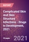Complicated Skin And Skin Structure Infections (cSSSI) (Infectious Disease) - Drugs in Development, 2021 - Product Thumbnail Image