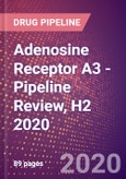 Adenosine Receptor A3 - Pipeline Review, H2 2020- Product Image
