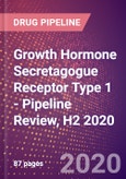 Growth Hormone Secretagogue Receptor Type 1 - Pipeline Review, H2 2020- Product Image