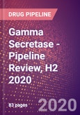 Gamma Secretase - Pipeline Review, H2 2020- Product Image