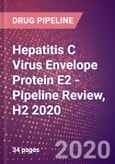 Hepatitis C Virus Envelope Protein E2 - Pipeline Review, H2 2020- Product Image