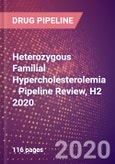 Heterozygous Familial Hypercholesterolemia (heFH) - Pipeline Review, H2 2020- Product Image