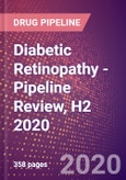Diabetic Retinopathy - Pipeline Review, H2 2020- Product Image