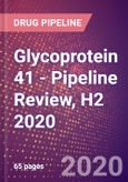 Glycoprotein 41 (gp41) - Pipeline Review, H2 2020- Product Image