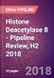 Histone Deacetylase 8 (Histone Deacetylase Like 1 or HDAC8 or EC 3.5.1.98) - Pipeline Review, H2 2018 - Product Thumbnail Image