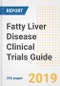 2019 Fatty Liver Disease Clinical Trials Guide- Companies, Drugs, Phases, Subjects, Current Status and Outlook to 2025 - Product Thumbnail Image