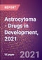 Astrocytoma (Oncology) - Drugs in Development, 2021 - Product Thumbnail Image