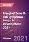 Marginal Zone B-cell Lymphoma (Oncology) - Drugs in Development, 2021 - Product Image