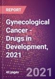 Gynecological Cancer (Oncology) - Drugs in Development, 2021- Product Image
