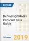 2019 Dermatophytosis Clinical Trials Guide- Companies, Drugs, Phases, Subjects, Current Status and Outlook to 2025 - Product Thumbnail Image