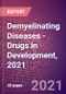 Demyelinating Diseases (Central Nervous System) - Drugs in Development, 2021 - Product Thumbnail Image