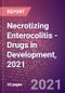 Necrotizing Enterocolitis (Gastrointestinal) - Drugs in Development, 2021 - Product Image