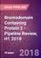 Bromodomain Containing Protein 2 (Really Interesting New Gene 3 Protein or O27.1.1 or BRD2) - Pipeline Review, H1 2018 - Product Thumbnail Image