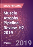 Muscle Atrophy - Pipeline Review, H2 2019- Product Image