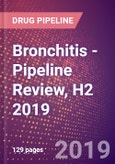 Bronchitis - Pipeline Review, H2 2019- Product Image