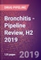 Bronchitis - Pipeline Review, H2 2019 - Product Thumbnail Image