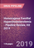 Homozygous Familial Hypercholesterolemia (HoFH) - Pipeline Review, H2 2019- Product Image