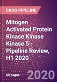 Mitogen Activated Protein Kinase Kinase Kinase 5 - Pipeline Review, H1 2020- Product Image