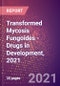 Transformed Mycosis Fungoides (Oncology) - Drugs in Development, 2021 - Product Thumbnail Image