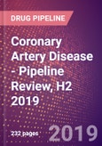 Coronary Artery Disease (CAD) (Ischemic Heart Disease) - Pipeline Review, H2 2019- Product Image