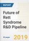 2019 Future of Rett Syndrome R&D Pipeline Drugs and Companies- Analysis of Pipeline Compounds, Phases, Mechanism of Action, Clinical Trials and Developments - Product Thumbnail Image