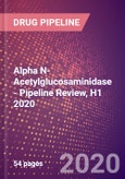 Alpha N-Acetylglucosaminidase - Pipeline Review, H1 2020- Product Image