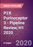 P2X Purinoceptor 3 - Pipeline Review, H1 2020- Product Image