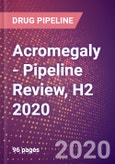 Acromegaly - Pipeline Review, H2 2020- Product Image