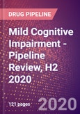 Mild Cognitive Impairment - Pipeline Review, H2 2020- Product Image