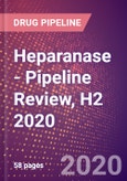 Heparanase - Pipeline Review, H2 2020- Product Image