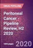 Peritoneal Cancer - Pipeline Review, H2 2020- Product Image