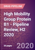 High Mobility Group Protein B1 - Pipeline Review, H2 2020- Product Image