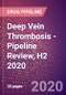 Deep Vein Thrombosis (DVT) - Pipeline Review, H2 2020 - Product Thumbnail Image