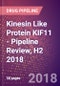 Kinesin Like Protein KIF11 (Kinesin Like Protein 1 or Kinesin Like Spindle Protein HKSP or Kinesin Related Motor Protein Eg5 or Thyroid Receptor Interacting Protein 5 or TRIP5 or EG5 or KIF11) - Pipeline Review, H2 2018 - Product Thumbnail Image