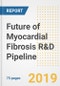 2019 Future of Myocardial Fibrosis R&D Pipeline Drugs and Companies- Analysis of Global Myocardial Fibrosis Pipeline Compounds, Phases, Mechanism of Action, Clinical Trials and Developments - Product Thumbnail Image